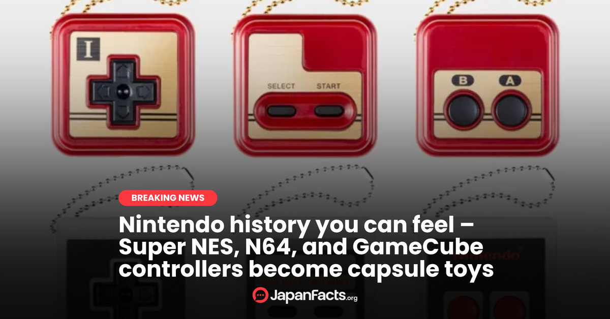 Nintendo's Classic Controllers Now Capsule Toys