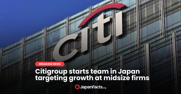 Citigroup’s Bold Move in Japan!